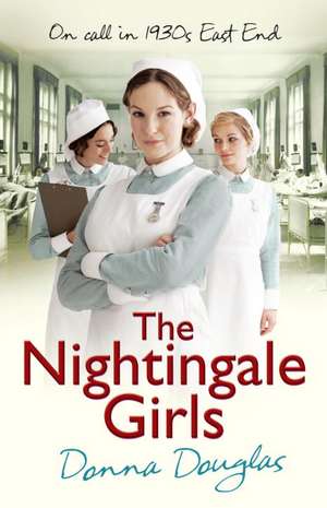 The Nightingale Girls de Donna Douglas