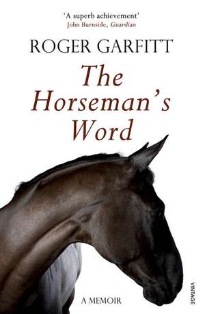 The Horseman's Word de Roger Garfitt