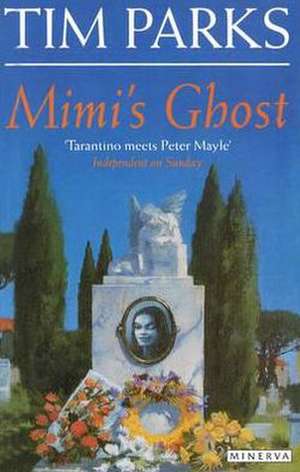 Mimi's Ghost de Tim Parks