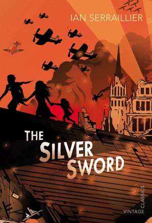 The Silver Sword de Ian Serraillier