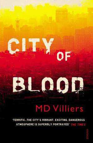 Villiers, M: City of Blood de MD Villiers