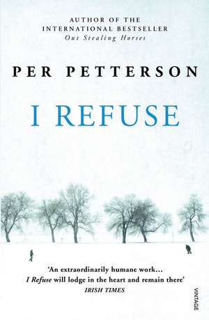 I Refuse de Per Petterson