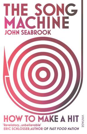 The Song Machine de John Seabrook