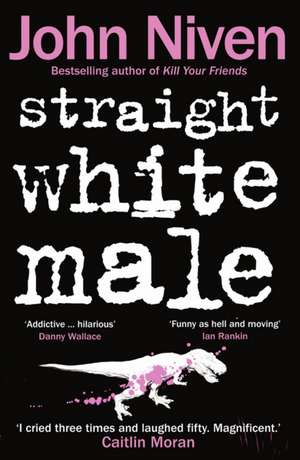 Straight White Male de John Niven