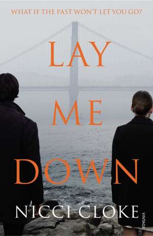 Cloke, N: Lay Me Down de Nicci Cloke