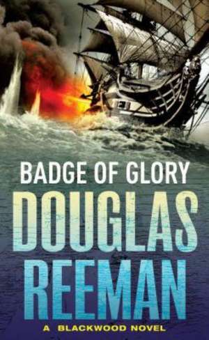 Badge of Glory de Douglas Reeman