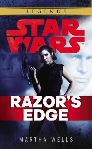 Star Wars: Empire and Rebellion: Razor's Edge de Martha Wells