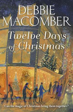 Macomber, D: Twelve Days of Christmas de Debbie Macomber