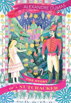 Dumas, A: Story of a Nutcracker de Alexandre Dumas