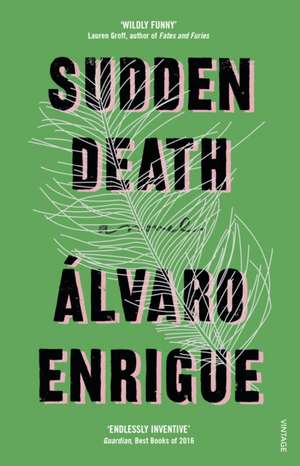 Enrigue, A: Sudden Death de Alvaro Enrigue