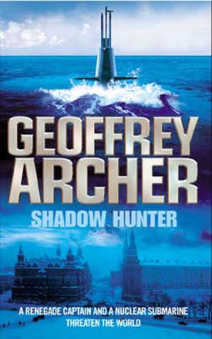 Shadow Hunter de Geoffrey Archer