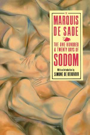 The 120 Days Of Sodom de Marquis De Sade