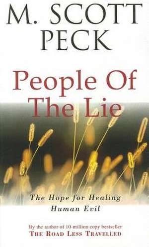 The People Of The Lie de M. Scott Peck