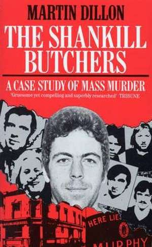 The Shankill Butchers de Martin Dillon