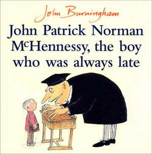 John Patrick Norman McHennessy de John Burningham