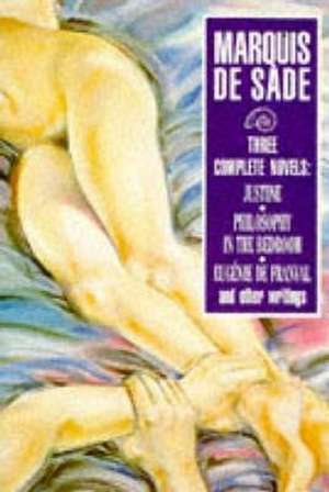 De Sade, M: Three Complete Novels