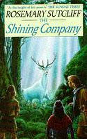 The Shining Company de Rosemary Sutcliff