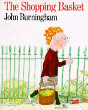 Burningham, J: Shopping Basket de John Burningham