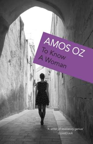 To Know a Woman de Amos Oz