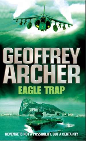 Archer, G: Eagle Trap de Geoffrey Archer