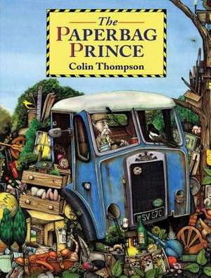 The Paperbag Prince de Colin Thompson