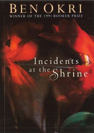 Incidents At The Shrine de Ben Okri