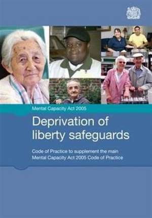 Deprivation of liberty safeguards de Great Britain: Ministry of Justice