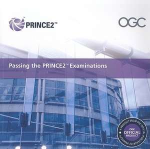 Passing the Prince2 Examinations: Within a PRINCE2 and MSP Environment de Office of Government Commerce