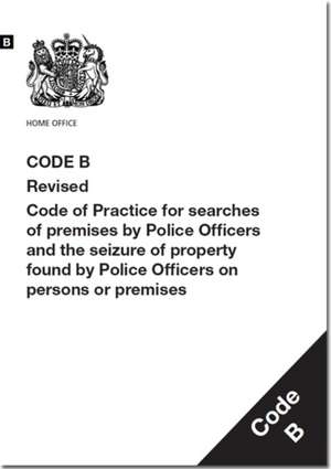 Police and Criminal Evidence Act 1984 de Great Britain: Home Office