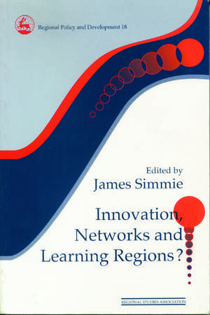 Innovation Networks and Learning Regions? de James Simme