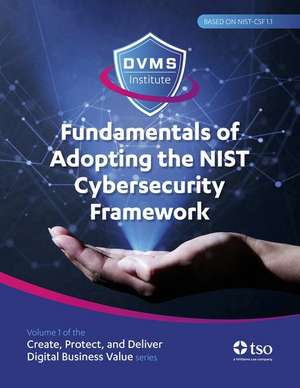 Fundamentals of Adopting the Nist Cybersecurity Framework de David Nichols