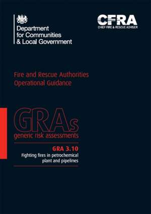 Fighting Fires in Petrochemical Plant and Pipelines de Great Britain: Department for Communities and Local Government