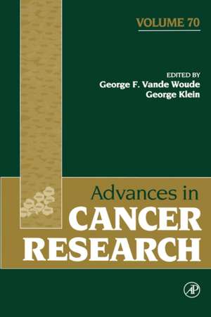 Advances in Cancer Research de George F. Vande Woude