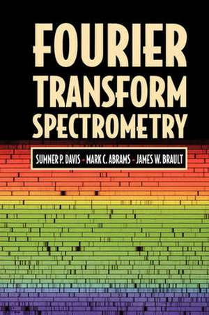 Fourier Transform Spectrometry de Sumner P. Davis