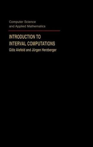 Introduction to Interval Computation de Gotz Alefeld