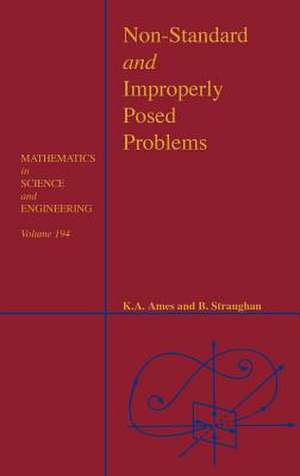 Non-Standard and Improperly Posed Problems de William F. Ames