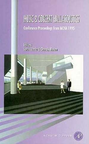 Music and Concert Hall Acoustics: Conference Proceedings from McHa 1995 de Dennis Noson