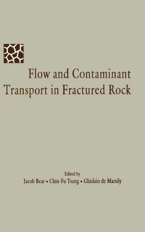 Flow and Contaminant Transport in Fractured Rock de Jacob Bear