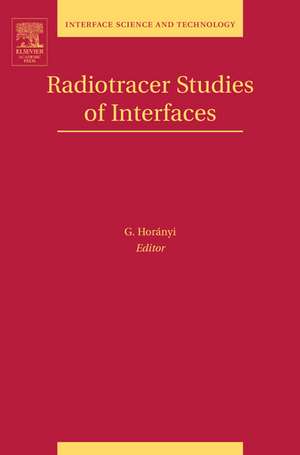 Radiotracer Studies of Interfaces de G. Horanyi