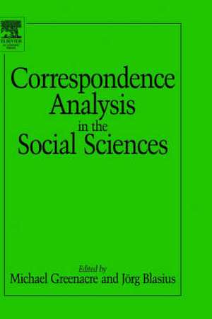 Correspondence Analysis in the Social Sciences de Michael Greenacre