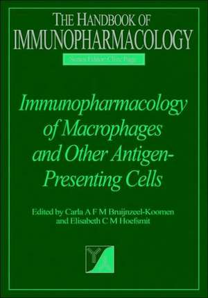 Immunopharmacology of Macrophages and Other Antigen-Presenting Cells de Elisabeth C.M. Hoefsmit