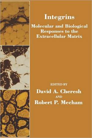 Integrins: Molecular and Biological Responses to the Extracellular Matrix de Robert P. Mecham