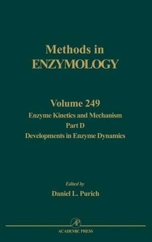 Enzyme Kinetics and Mechanism, Part D: Developments in Enzyme Dynamics de John N. Abelson