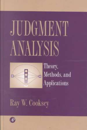 Judgement Analysis – Theory, Methods and Applications de Ray W. Cooksey