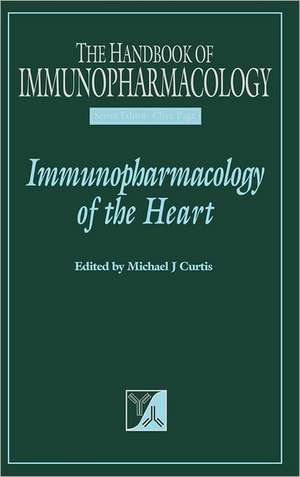 Immunopharmacology of the Heart de Clive Page