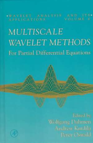 Multiscale Wavelet Methods for Partial Differential Equations de Wolfgang Dahmen