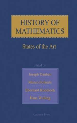 History of Mathematics: States of the Art de Eberhard Knobloch