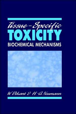 Tissue-Specific Toxicity: Biochemical Mechanisms de Wolfgang Dekant