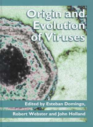 Origin and Evolution of Viruses de Esteban Domingo