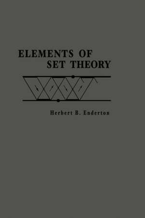 Elements of Set Theory de Herbert B. Enderton